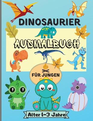 Book cover for Dinosaurier-Malbuch für Jungen im Alter von 1-3 Jahren