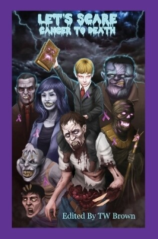 Cover of Let's Scare Cancer to Death