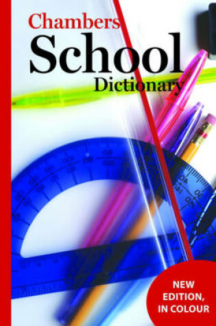 Cover of Chambers School Dictionary, 3rd edition