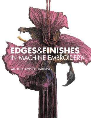 Book cover for Edges and Finishes in Machine Embroidery