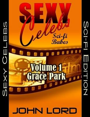 Book cover for Sexy Celebs - Volume 1 Grace Park