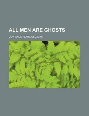 Book cover for All Men Are Ghosts