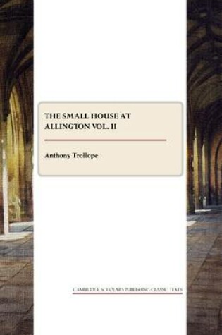 Cover of The Small House at Allington vol. II