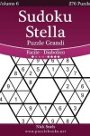 Book cover for Sudoku Stella Puzzle Grandi - Da Facile a Diabolico - Volume 6 - 276 Puzzle