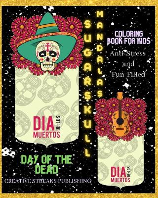 Book cover for Day of the Dead Sugar skull Mandalas