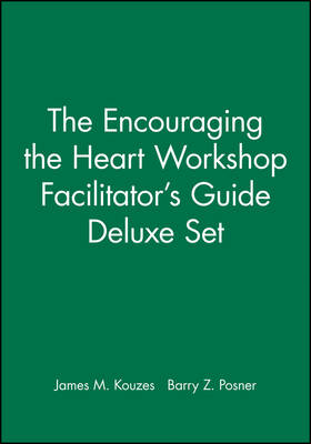 Book cover for The Encouraging the Heart Workshop Facilitator′s Guide Deluxe Set