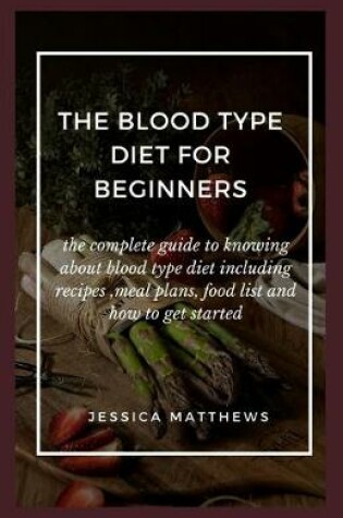 Cover of The Blood Type Diet For Beginners