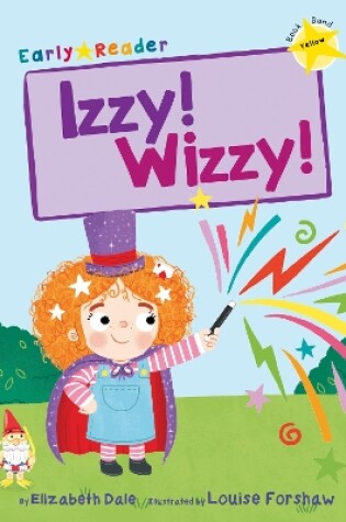 Cover of Izzy! Wizzy!