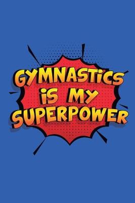 Book cover for Gymnastics Is My Superpower