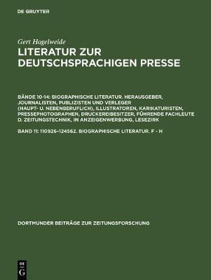 Cover of Literatur zur deutschsprachigen Presse, Band 11, 110926-124562. Biographische Literatur. F - H