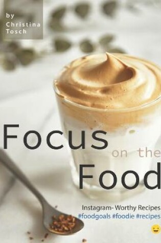 Cover of Focus on the Food