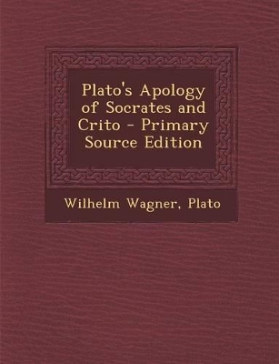 Book cover for Plato's Apology of Socrates and Crito - Primary Source Edition