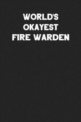 Cover of World's Okayest Fire Warden