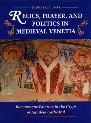 Book cover for Relics, Prayer, and Politics in Medieval Venetia