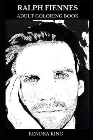 Cover of Ralph Fiennes Adult Coloring Book