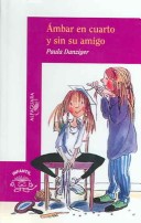 Book cover for Ambar En Cuarto y Sin Su Amigo (Amber Brown Goes Fourth)