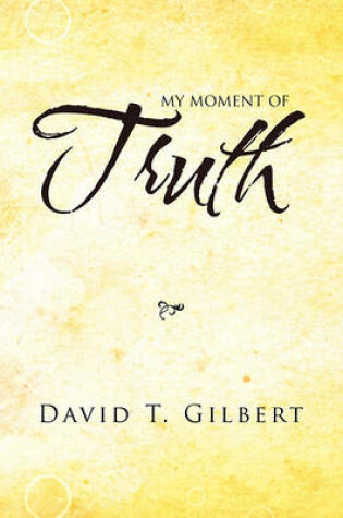 Cover of My Moment Of Truth