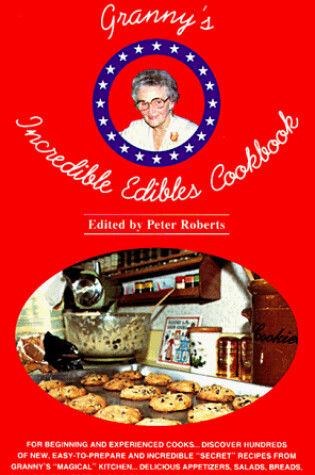 Cover of Granny's Incredible Edibles Cookbook