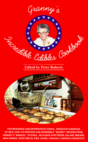 Book cover for Granny's Incredible Edibles Cookbook