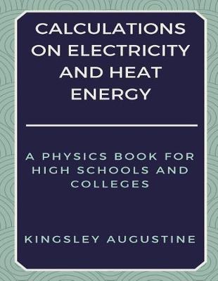 Book cover for Calculations on Electricity and Heat Energy