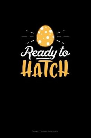 Cover of Ready To Hatch