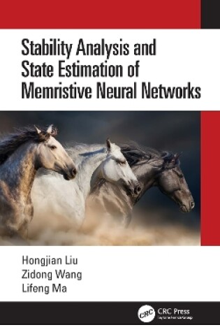 Cover of Stability Analysis and State Estimation of Memristive Neural Networks