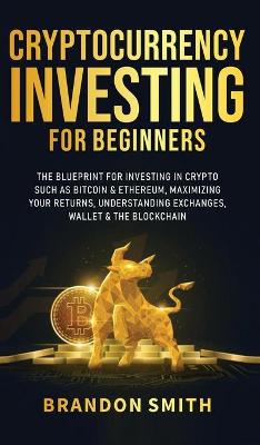 Book cover for Cryptocurrency Investing For Beginners