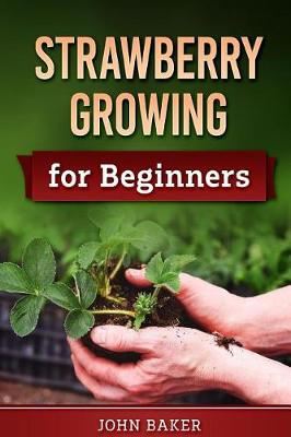 Book cover for Strawberry Growing for Beginners