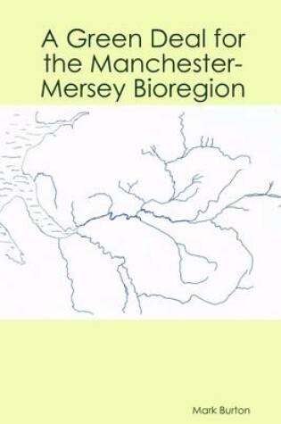 Cover of A Green Deal for the Manchester-Mersey Bioregion