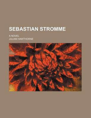 Book cover for Sebastian Stromme; A Novel