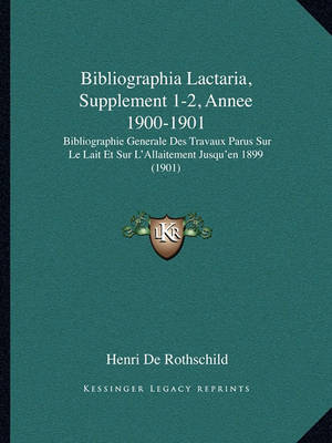 Book cover for Bibliographia Lactaria, Supplement 1-2, Annee 1900-1901