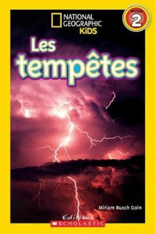 Cover of National Geographic Kids: Les Tempetes (Niveau 2)