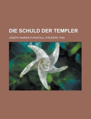 Book cover for Die Schuld Der Templer