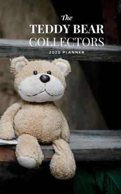 Book cover for The Teddy Bear Collectors 2020 Planner