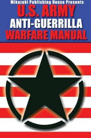 Cover of U.S. Army Anti-Guerrilla Warfare Manual