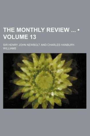 Cover of The Monthly Review (Volume 13)