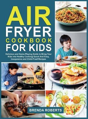 Book cover for Air Fryer Cookbook for Kids