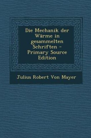 Cover of Die Mechanik Der Warme in Gesammelten Schriften