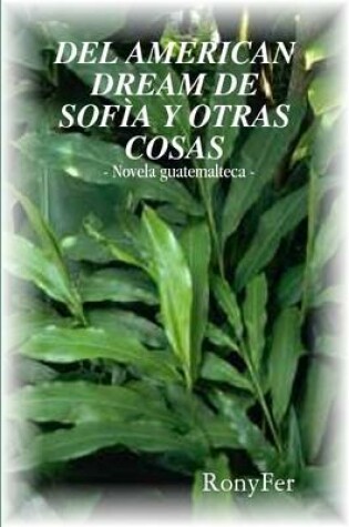 Cover of DEL AMERICAN DREAM DE SOFAiA Y OTRAS COSAS