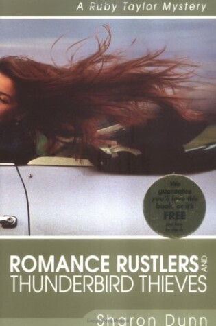 Cover of Romance Rustlers and Thunderbird Thieves – A Ruby Taylor Mystery