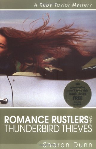 Book cover for Romance Rustlers and Thunderbird Thieves – A Ruby Taylor Mystery