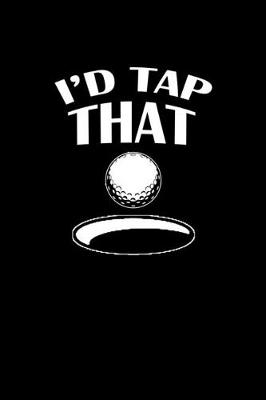 Book cover for I'd tap that