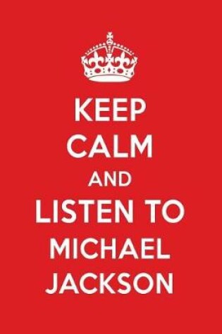 Cover of Keep Calm and Listen to Michael Jackson