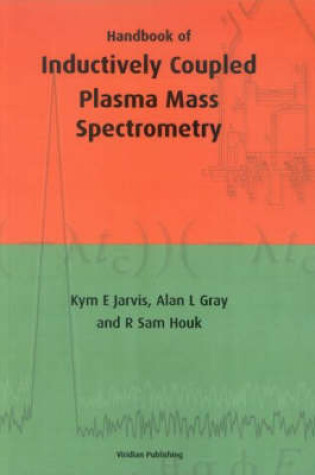 Cover of Handbook of Inductively Coupled Plasma Mass Spectrometry