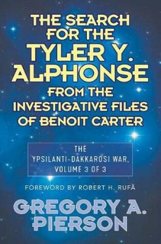 Cover of The Search for the Tyler Y. Alphonse From the Investigative Files of Benoit Carter