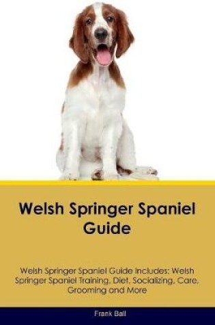 Cover of Welsh Springer Spaniel Guide Welsh Springer Spaniel Guide Includes