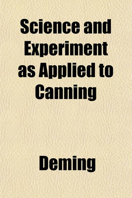 Book cover for Science and Experiment as Applied to Canning