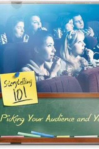 Cover of Picking Your Audience and Your Story