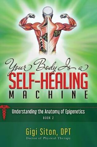 Cover of Your Body is a Self-Healing Machine Book 2