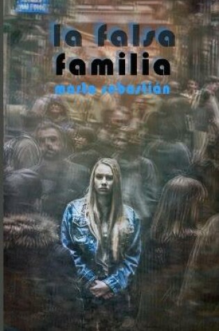 Cover of La falsa familia